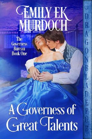 [The Governess Bureau 01] • A Governess of Great Talents